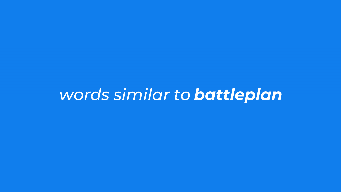Words Similar to Battleplan